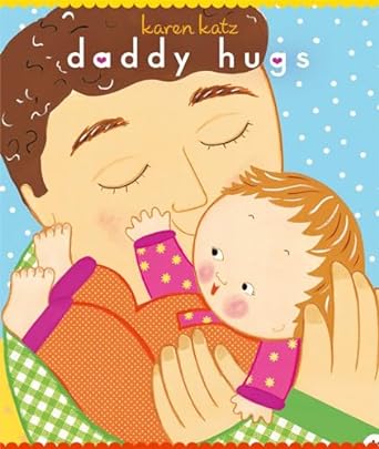 Daddy Hugs (Classic Board Books)