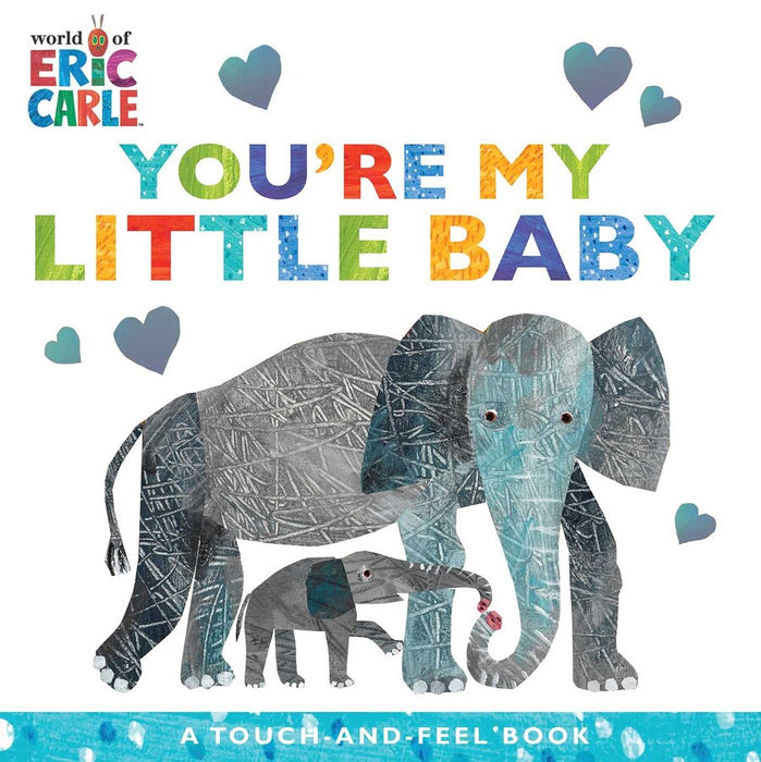 You're My Little Baby Book by Eric Carle