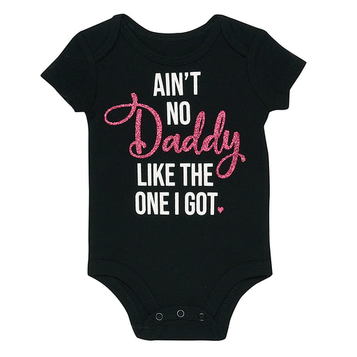 Baby Starters "Ain't No Daddy Like the One I Got" Bodysuit