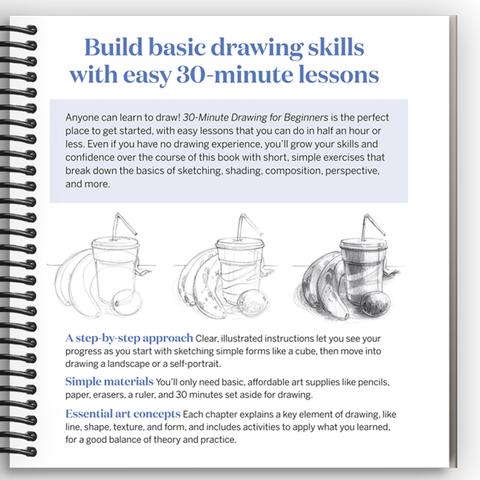 Lay it Flat 30-Minute Drawing for Beginners: (Spiral Bound)