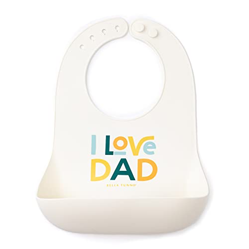 Bella Tunno Wonder Bib – Silicone Baby Bib for Girls & Boys, I Love Dad