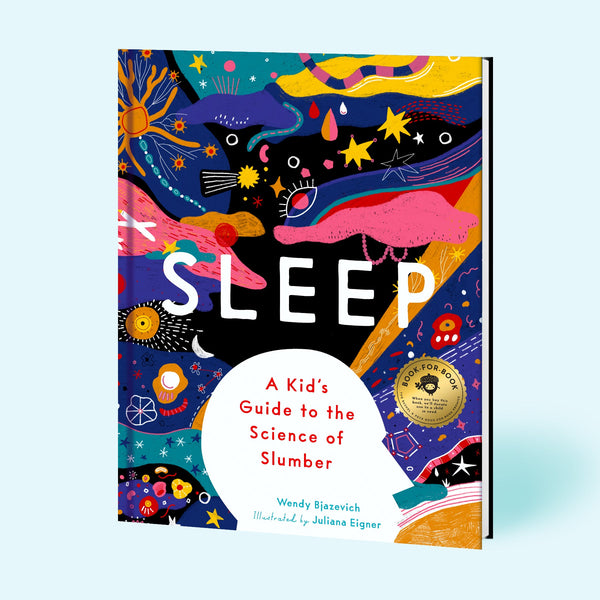 Bushel & Peck Books Sleep: A Kid's Guide to the Science of Slumber