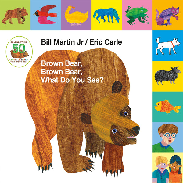 Eric Carle Lift-the-Tab: Brown Bear, Brown Bear, What Do You See? 50th Anniversary Edition