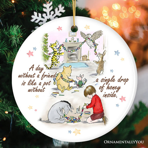 OrnamentallyYou A Day Without a Friend is Empty Like a Pot Without Honey Quote Ornament, Pooh and Friends Sentimental Christmas Gift