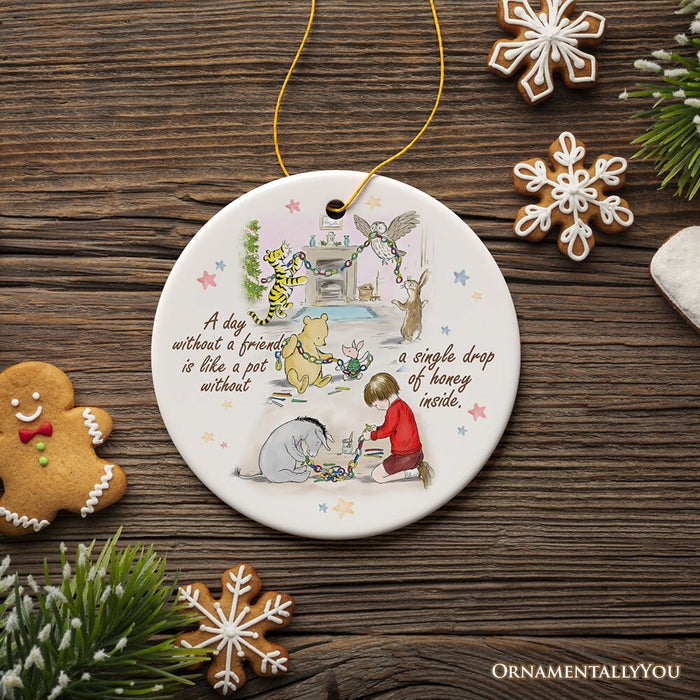 OrnamentallyYou A Day Without a Friend is Empty Like a Pot Without Honey Quote Ornament, Pooh and Friends Sentimental Christmas Gift