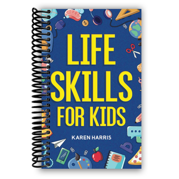 Lay it Flat Life Skills for Kids (Spiral Bound)