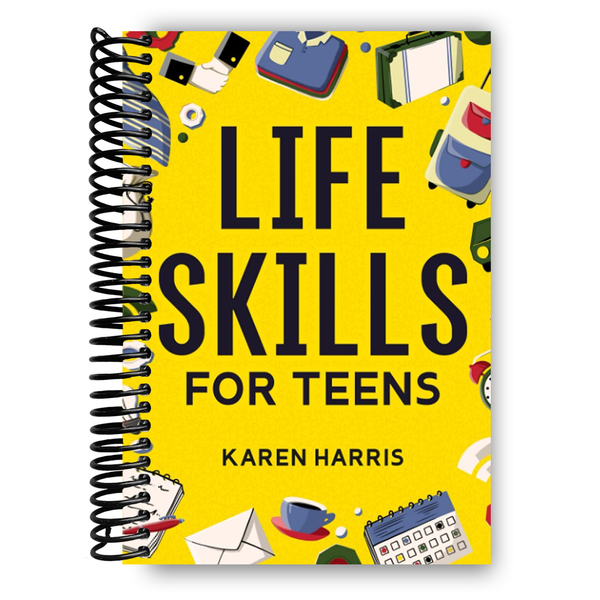 Lay it Flat Life Skills for Teens (Spiral Bound)