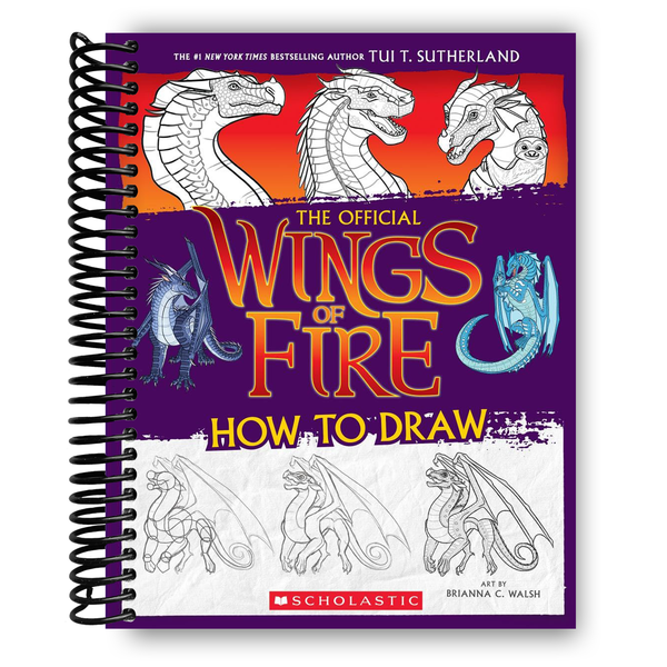 Lay it Flat Wings of Fire: The Official How to Draw (Spiral Bound)