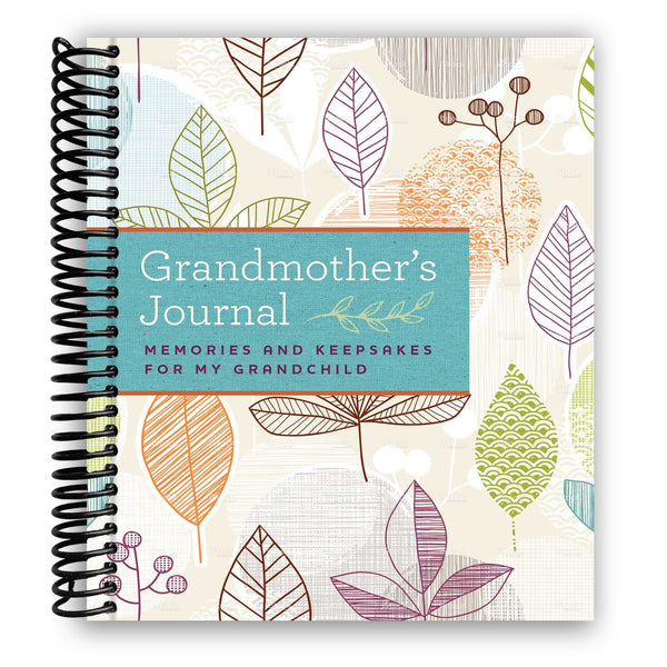 Lay it Flat Grandmother's Journal: Memories and Keepsakes for My Grandchild (Spiral Bound)