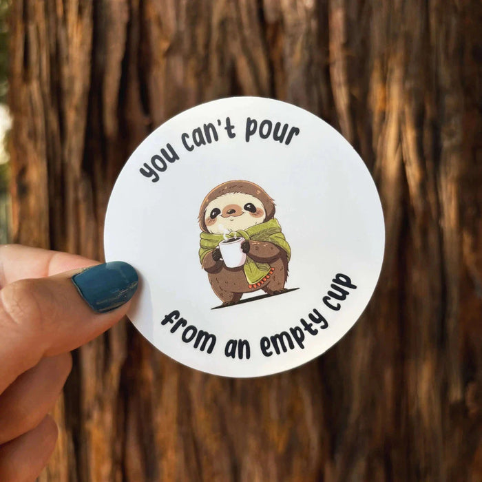 Stick With Finn Sloth "Can't Pour From an Empty Cup" Sticker