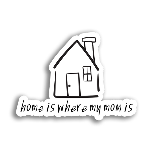 Stick With Finn Home is Where My Mom is Sticker