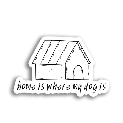 Stick With Finn Home is Where my Dog is Sticker