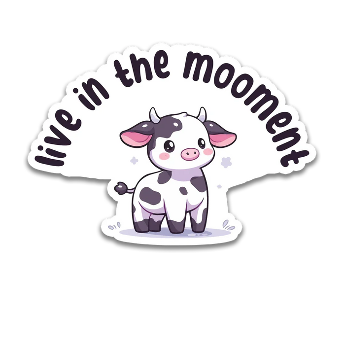 Stick With Finn Cow "Live in the Mooment" Sticker