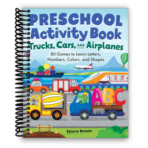 Lay it Flat Preschool Activity Book Trucks, Cars, and Airplanes: 80 Games to Learn Letters, Numbers, Colors, and Shapes (Spiral Bound)