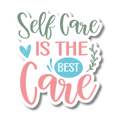 Hustle & Hope Self Care Best Care Sticker