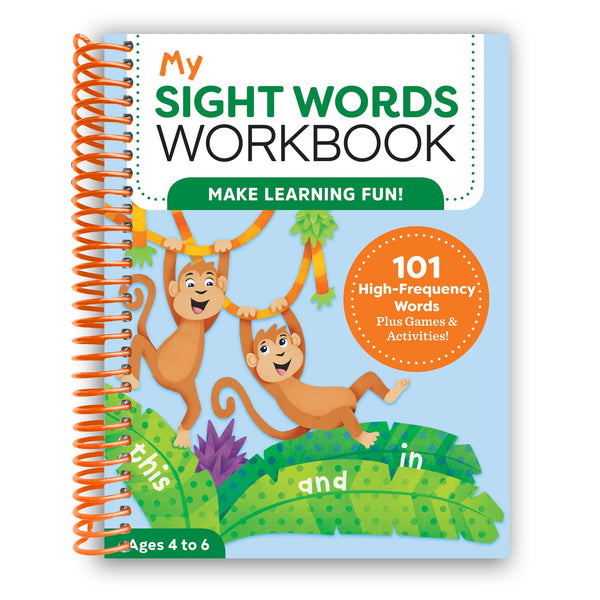 Lay it Flat My Sight Words Workbook: 101 High-Frequency Words Plus Games & Activities! (Spiral Bound)