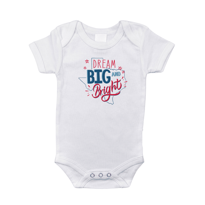 Little Hometown Texas Dream Big and Bright Baby Onesie